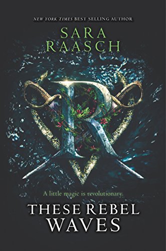 These Rebel Waves (Stream Raiders, #1) book cover