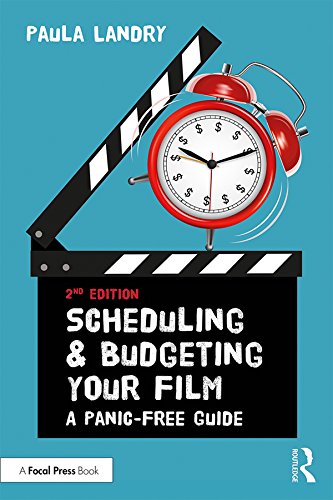 Scheduling and Budgeting Your Film: A Panic-Free Guide book cover