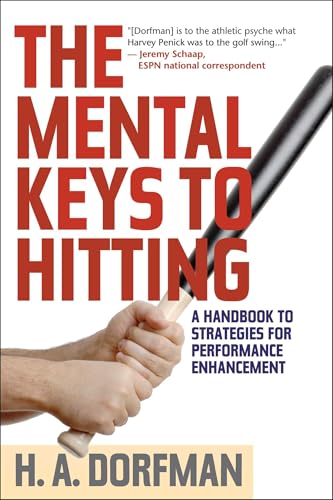 The Mental Keys to Hitting: A Handbook of Strategies for Performance Enhancement book cover