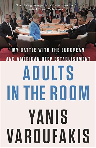 Adults in the Room: My Battle with the European and American Deep Establishment book cover