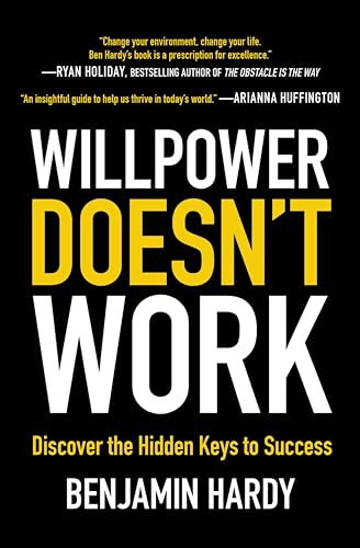 Willpower Doesn't Work: Discover the Hidden Keys to Success book cover