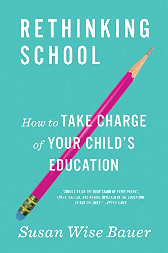 Rethinking School: How to Take Charge of Your Child's Education book cover