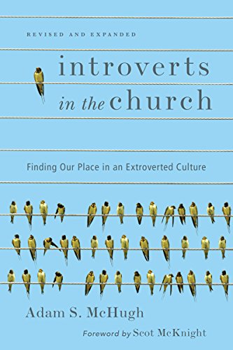 Introverts in the Church: Finding Our Place in an Extroverted Culture book cover