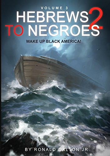 Hebrews to Negroes 2 Volume 3: Wake Up Black America book cover