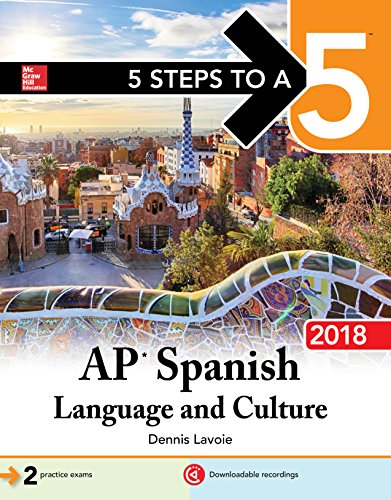 5 Steps to a 5: AP Spanish Language and Culture with MP3 Disk 2018 (5 Steps to a 5 Ap Spanish Language) book cover