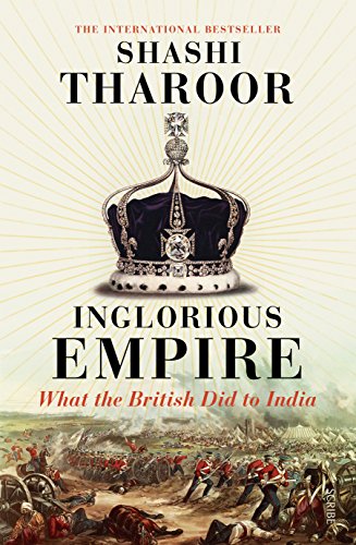 Inglorious Empire: What the British Did to India book cover