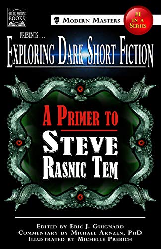 Exploring Dark Short Fiction #1: A Primer to Steve Rasnic Tem book cover