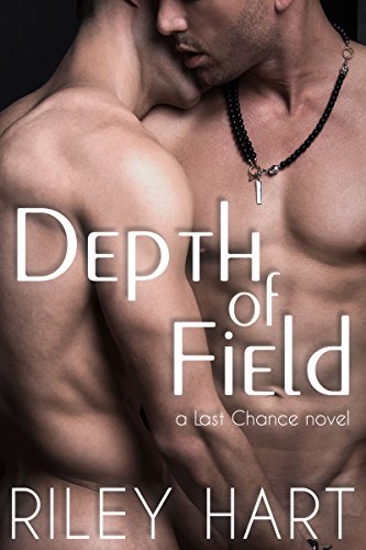 Depth of Field (Last Chance, #1) book cover
