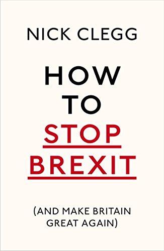 How To Stop Brexit - And Make Britain Great Again book cover