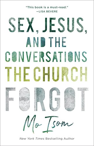 Sex, Jesus, and the Conversations the Church Forgot book cover