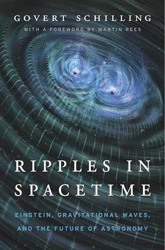 Ripples in Spacetime: Einstein, Gravitational Waves, and the Future of Astronomy book cover