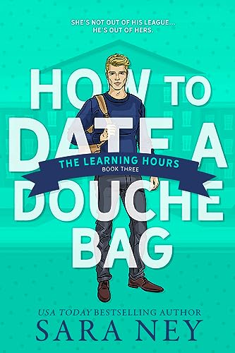 The Learning Hours (How to Date a Douchebag, #3) book cover