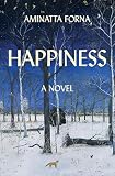 Happiness A Novel