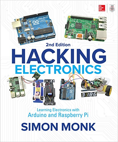 Hacking Electronics: Learning Electronics with Arduino and Raspberry Pi, Second Edition book cover