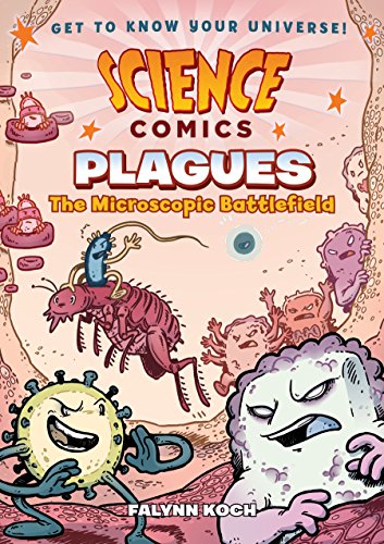 Science Comics: Plagues: The Microscopic Battlefield book cover