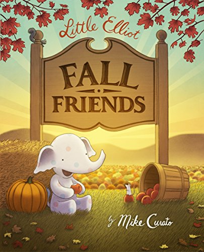 Little Elliot, Fall Friends (Little Elliot, #4) book cover
