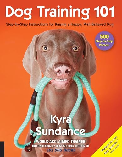 Dog Training 101: Step-by-Step Instructions for raising a happy well-behaved dog book cover