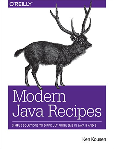 Modern Java Recipes: Simple Solutions to Difficult Problems in Java 8 and 9 book cover