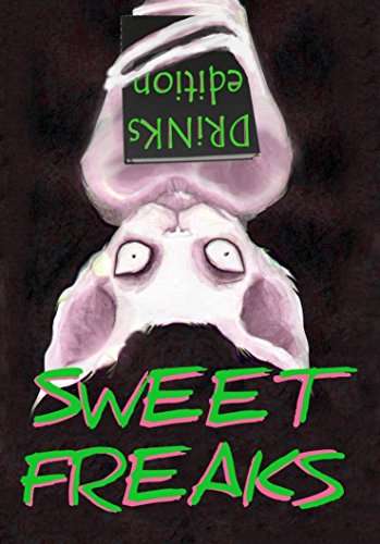 Sweet Freaks: drinks edition (Miracle Berry Sugarless Recipes Book 1) book cover