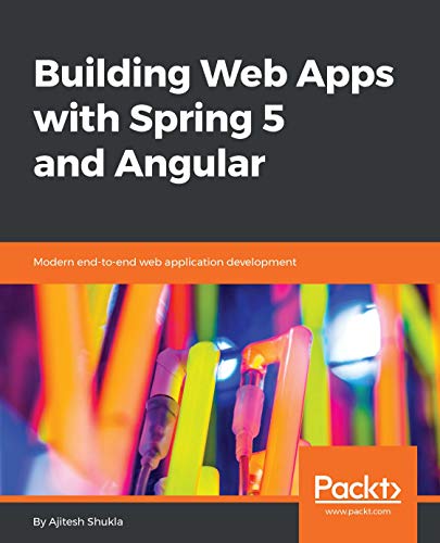 Building Web Apps with Spring 5 and Angular: Modern end-to-end web application development book cover