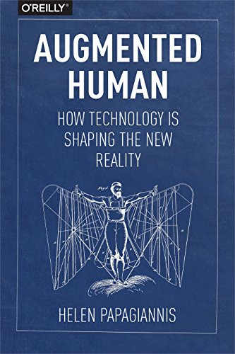 Augmented Human: How Technology Is Shaping the New Reality book cover