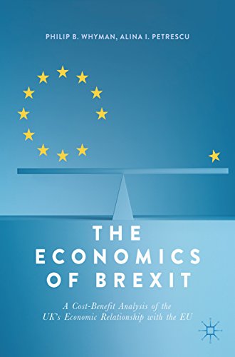The Economics of Brexit: A Cost-Benefit Analysis of the UK's Economic Relationship with the Eu book cover