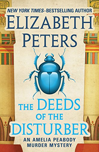 The Deeds of the Disturber (Amelia Peabody, #5) book cover