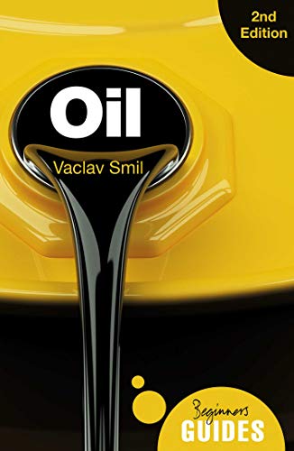 Oil: A Beginner's Guide (Beginner's Guides) book cover