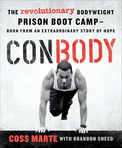 Conbody: The Ultimate Bodyweight-Resistance Boot Camp--Inspired by a Story of Extraordinary Hope book cover