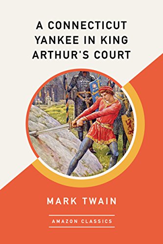 A Connecticut Yankee at King Arthur's Court book cover