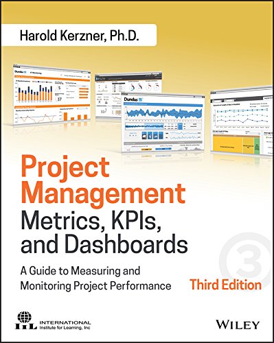 Project Management Metrics, Kpis, and Dashboards: A Guide to Measuring and Monitoring Project Performance book cover