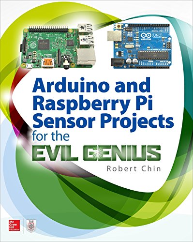 Arduino and Raspberry Pi Sensor Projects for the Evil Genius book cover