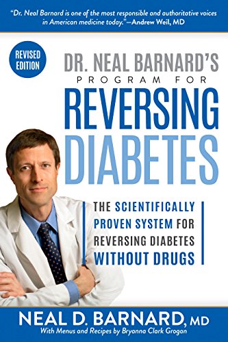 Dr. Neal Barnard's Program for Reversing Diabetes: The Scientifically Proven System for Reversing Diabetes Without Drugs book cover