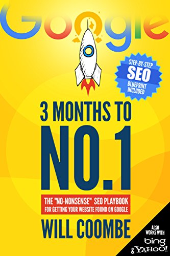3 Months to No.1: The "No-Nonsense" SEO Playbook for Getting Your Website Found on Google book cover