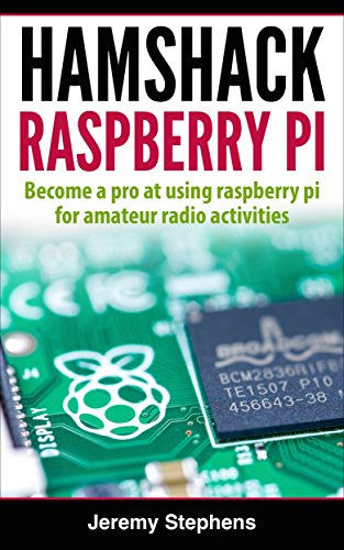 Hamshack Raspberry Pi: A Beginner’s Guide to The Raspberry Pi for Amateur Radio Activities book cover