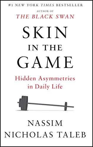 Skin in the Game: Hidden Asymmetries in Daily Life book cover