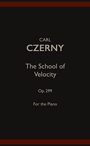 The School of Velocity, Op. 299 (Complete): Piano Technique book cover