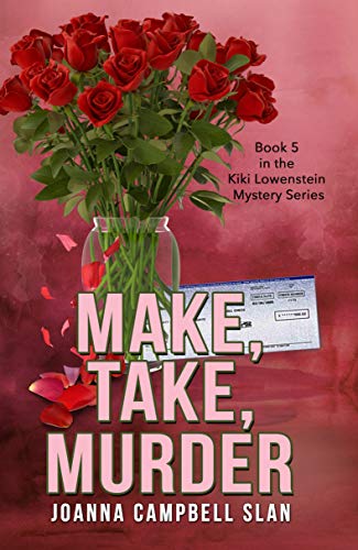 Make, Take, Murder: Book #5 in the Kiki Lowenstein Mystery Series book cover