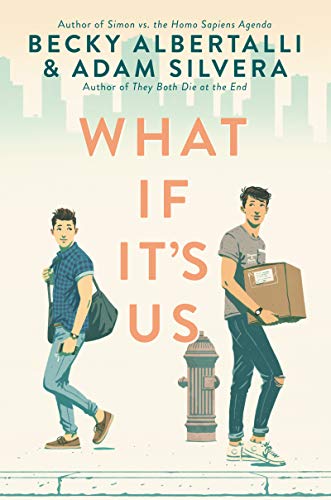 What If It's Us (What If It's Us, #1) book cover