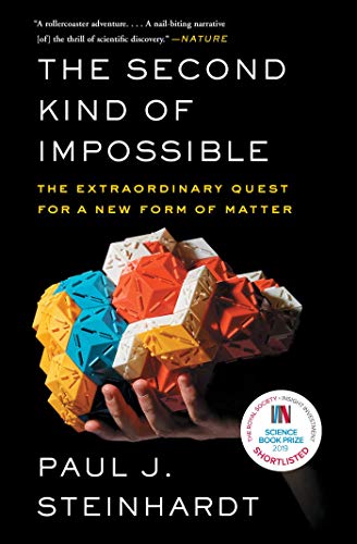 The Second Kind of Impossible: The Extraordinary Quest for a New Form of Matter book cover