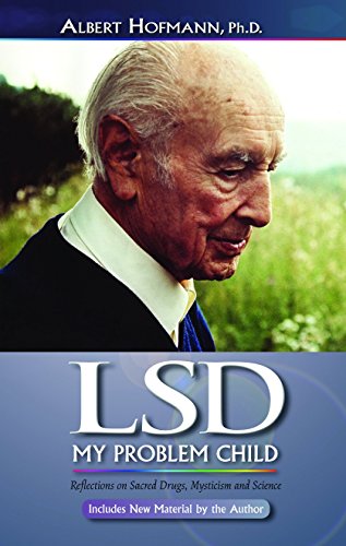 LSD: My Problem Child – Reflections on Sacred Drugs, Mysticism and Science book cover