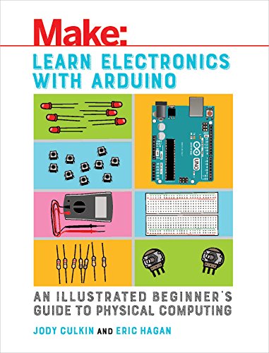 Learn Electronics with Arduino: An Illustrated Beginner's Guide to Physical Computing book cover