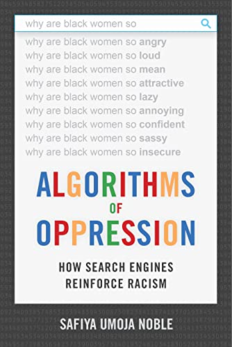 Algorithms of Oppression: How Search Engines Reinforce Racism book cover