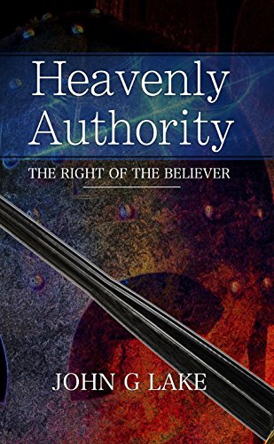Heavenly Authority: The Right of the Believer book cover