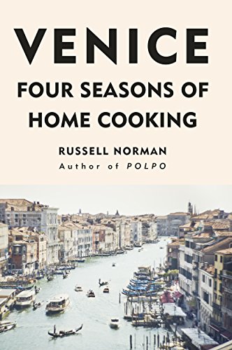 Venice: Four Seasons of Home Cooking book cover