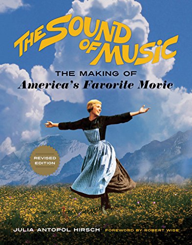 The Sound of Music: The Making of America's Favorite Movie book cover