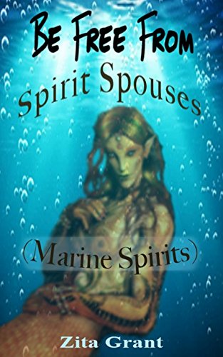 Be Free From Spirit Spouses (Marine Spirits) book cover