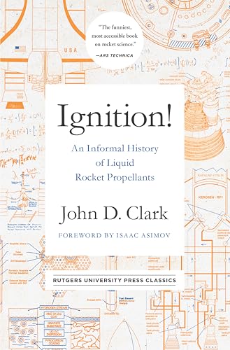 Ignition!: An Informal History of Liquid Rocket Propellants book cover