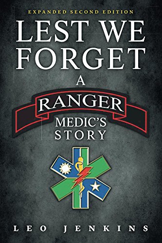 Lest We Forget: An Army Ranger Medic's Journey book cover
