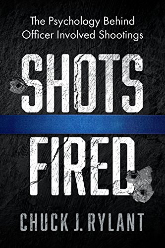 Shots Fired: The Psychology Behind Officer Involved Shootings book cover
